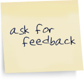 ask for feedback